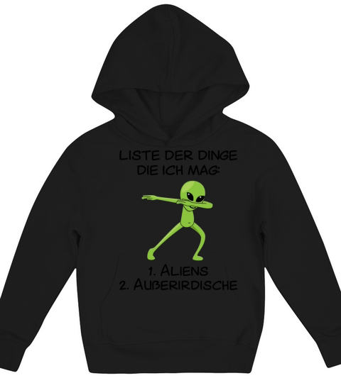 Alien Dab Extraterrestrials UFO Fans Saying Gift Kids Hoodie
