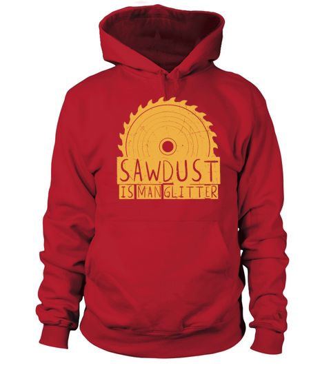 Funny Gift Sawdust Is Man vintage and retro Women's Hoodie