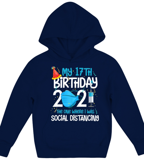 My 17th Birthday 2021 Funny 17 Years Old Gifts Kids Hoodie
