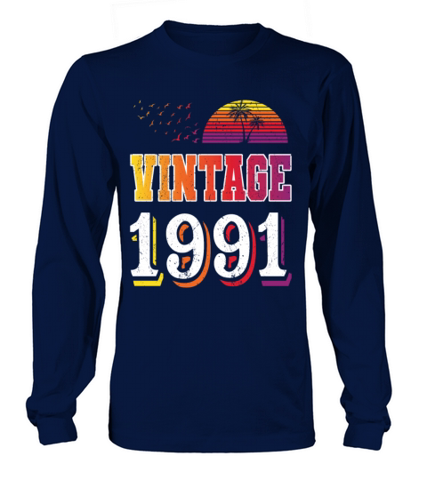 30th birthday vintage 1991 born in 1991 Women's Long Sleeve