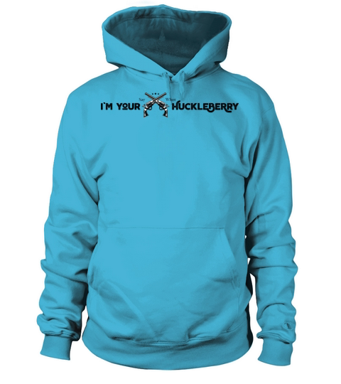 Im Your Huckleberry Women's Hoodie