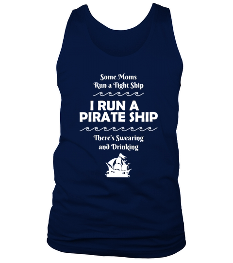 Some Moms  Run A Tight Ship Tank Top Unisex