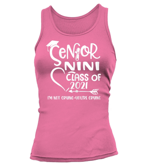 Womens Senior Nini Class Of 2021 Im Not Crying Women's Tank Top