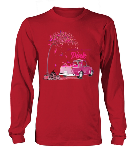 In October We Wear Pink Truck Breast Cancer Women's Long Sleeve