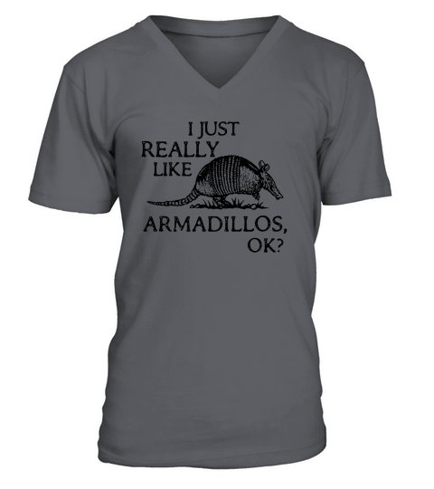 I Just Really Like Armadillos Shirt V-Neck T-shirt