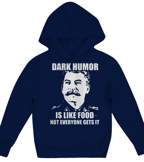 Dark-Humor-Is-Like-Food-Not-Everyone-Gets-It shirt Kids Hoodie