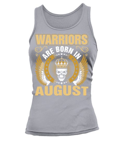 Warriors Are Born In August Women's Tank Top