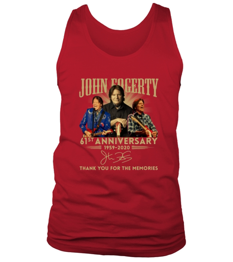 John Fogerty 61st Anniversary 1959 2020 Thank You For The Memories Signature Tank Top Unisex