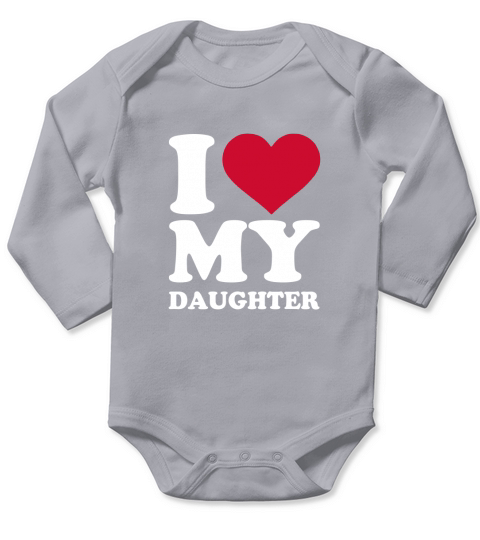 I love my daughter Long Sleeve Baby One-Piece