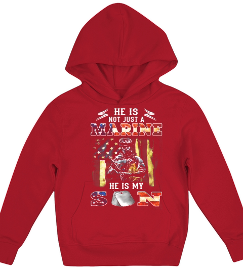 He is not just a Marine hes my son 4th of July independence day Kids Hoodie