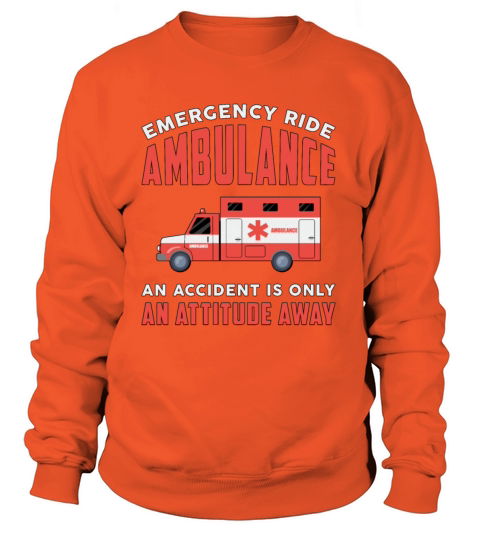 Emergency Ride Ambulance Paramedic Emergency Emt Women's Sweatshirt
