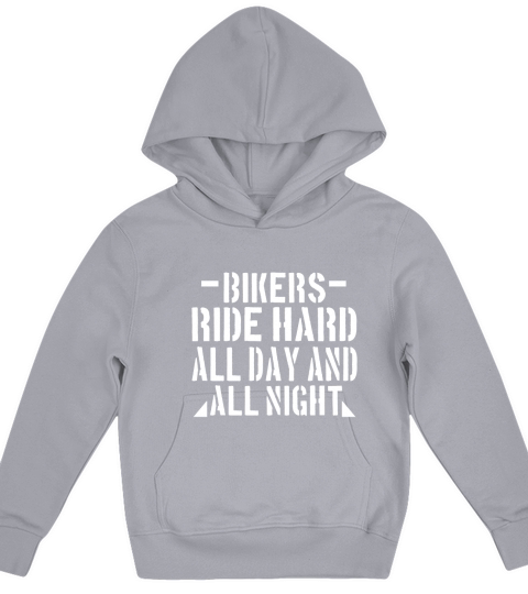 Bikers Ride Hard All Day And All Night Kids Hoodie