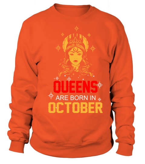 Queens are Born in October Women's Sweatshirt