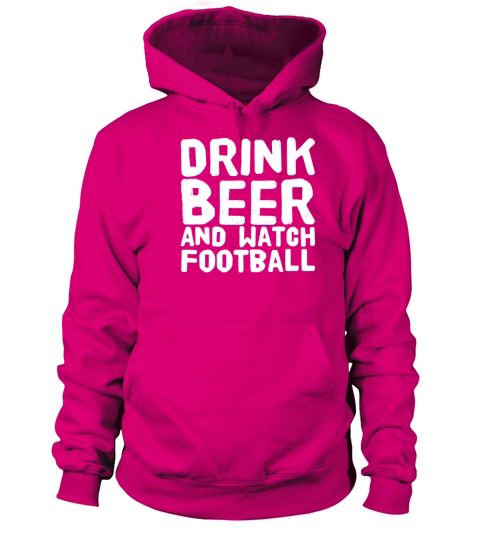 Drink beer and watch football Men's Hoodie