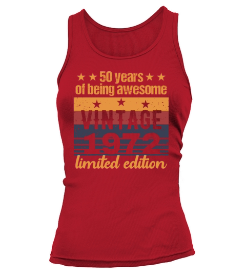 50 Years Old Vintage 1972 Limited Edition 50th Bir Tank top Woman