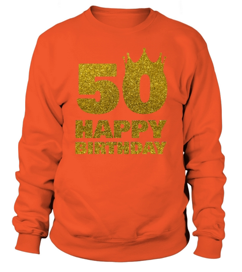 50th Birthday Happy Birthday Gold Gift Men's Sweatshirt