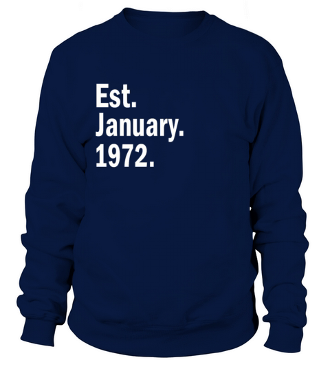 Est January 1972 Women's Sweatshirt