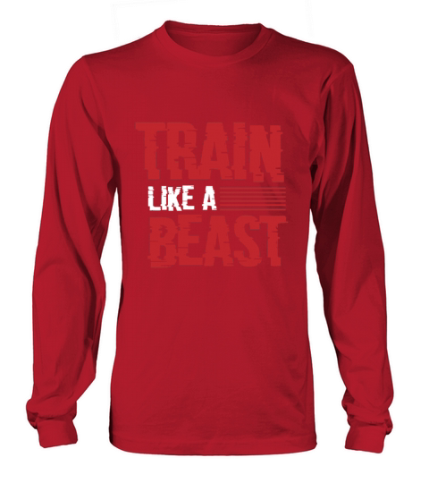 Train like a beast Long sleeved Unisex