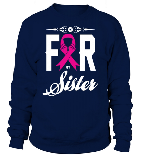 I wear pink for my sister Women's Sweatshirt