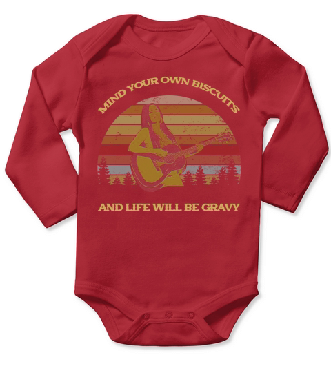 Kacey Musgraves – Mind Your Own Biscuits And Life Will Be Gravy Long Sleeve Baby One-Piece