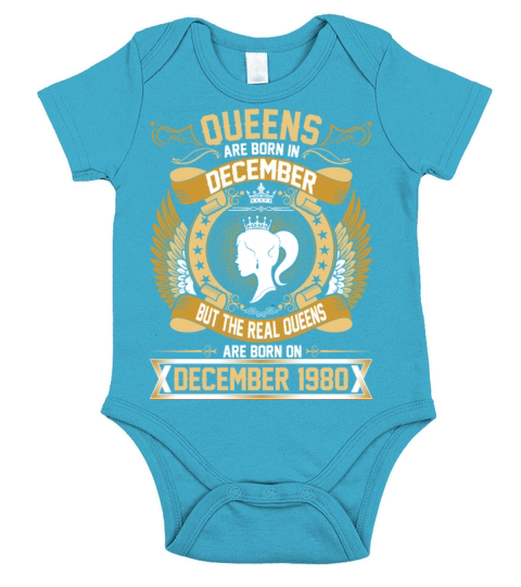 The Real Queens Are Born On December 1980 Short Sleeve Baby One-Piece