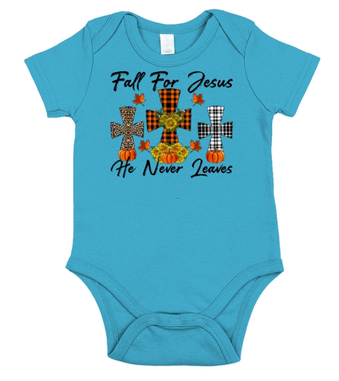 Fall For Jesus He Never Leaves Short Sleeve Baby One-Piece
