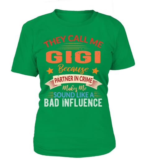 They Call Me Gigi Because Partner In Crime - Xmas T-Shirt Woman