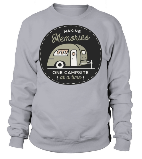 Making Memories One Campsite At A Time Women's Sweatshirt