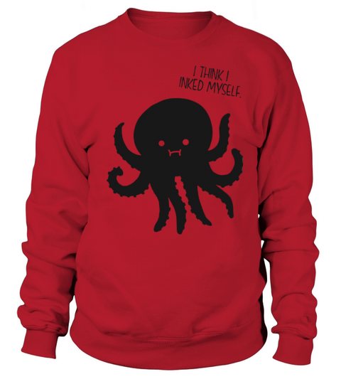 Octopus Inked Myself Funny Women's Sweatshirt