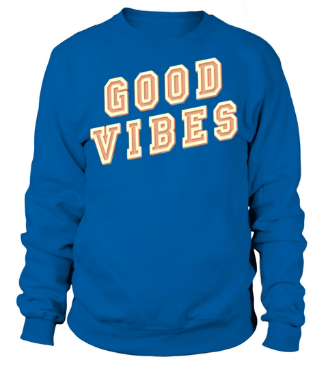 Good vibes Men's Sweatshirt