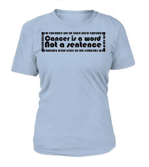 Cancer Quote T-Shirts Women's T-Shirt
