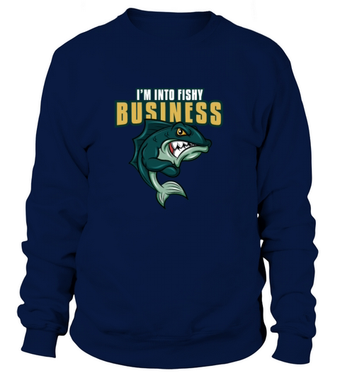 fishy business fishing fisherman angling fish gift Women's Sweatshirt