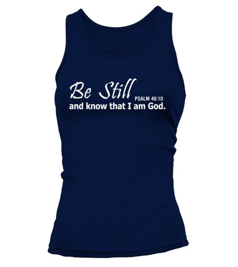 Psalm Be still and know that I am God Christian ch Women's Tank Top
