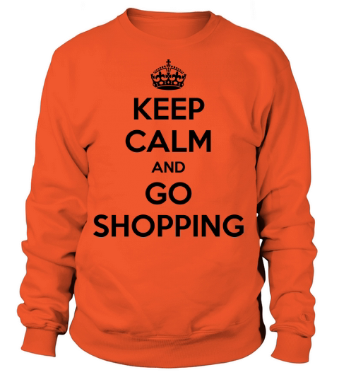 Keep Calm and Go Shopping Women's Sweatshirt