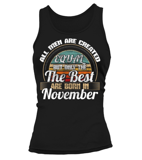 November Birthday Celebration Novemberboy Gift Women's Tank Top