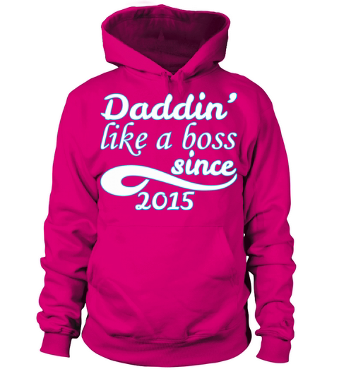 Daddin Like A Boss Since 2015 Happy Fathers Day Women's Hoodie