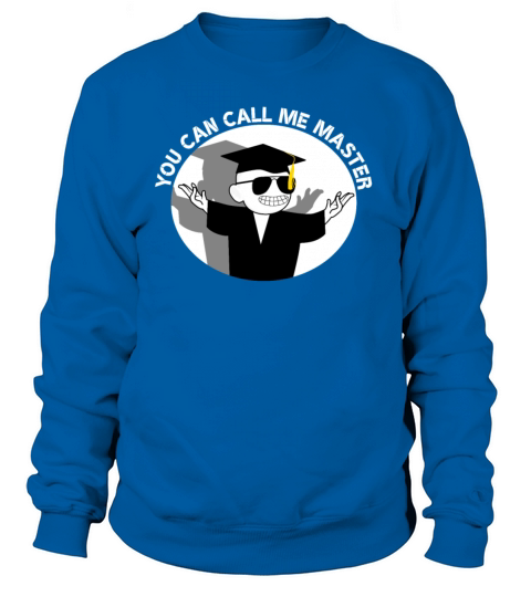 You Can Call Me Master Cool Student Graduation Women's Sweatshirt