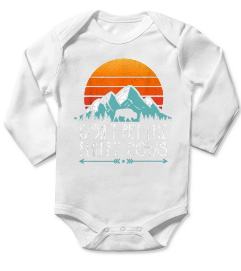 Do Not Pet The Fluffy Cows Long Sleeve Baby One-Piece