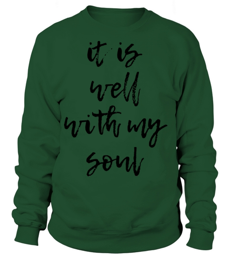 It Is Well With My Soul Women's Sweatshirt
