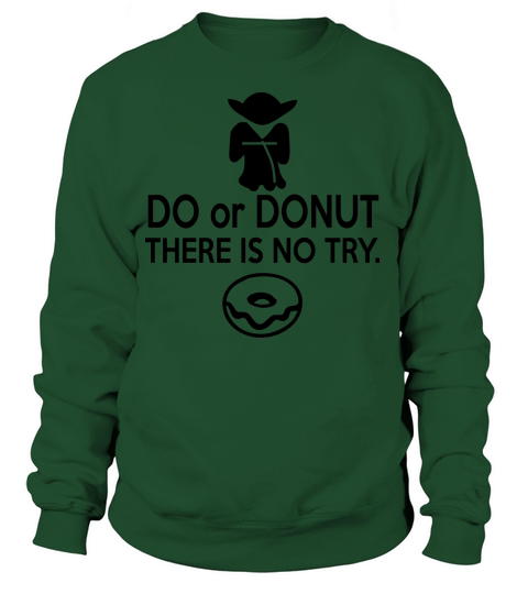Do or Donut Women's Sweatshirt