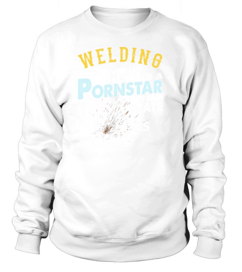 Funny Welding Proud Welder Gift Women's Sweatshirt