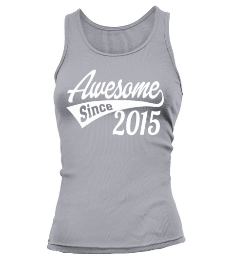 Awesome Since 2015 Women's Tank Top