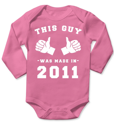 This Guy was made in 2011 Birthday Shirt Long Sleeve Baby One-Piece