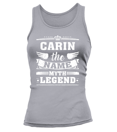 CARIN, the name, the myth, the legend tshirt Tank top Woman