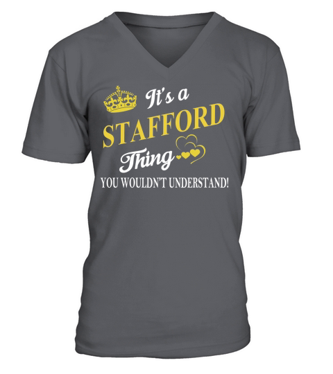 STAFFORD Shirts - Its a STAFFORD Thing You Wouldnt Understand Name Shirts V-Neck T-shirt