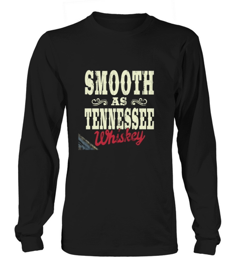 SMOOTH AS TENNESSEE WHISKEY MENS Long sleeved Unisex