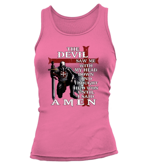 The Devil Saw Me With My Head Down And Thought He won Tank top Woman