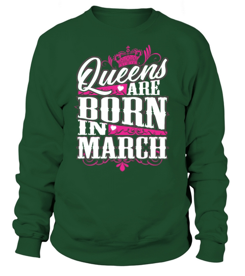 Queens Are Born in March Women's Sweatshirt