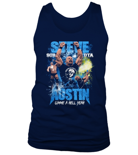 Steve Austin GIMME a hell yeah Tank Top Unisex