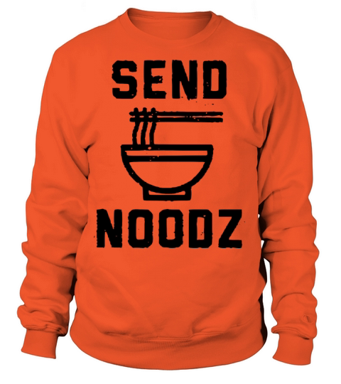 Send Noods Noodles Ramen Chopsticks Funny Gift Women's Sweatshirt